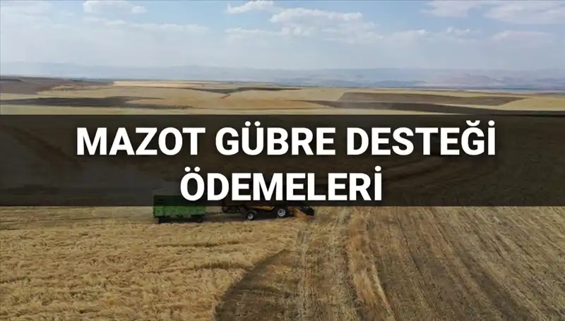 2025 Mart Ayı Mazot Gübre Desteği Ödemeleri Sorgulama İşlemleri