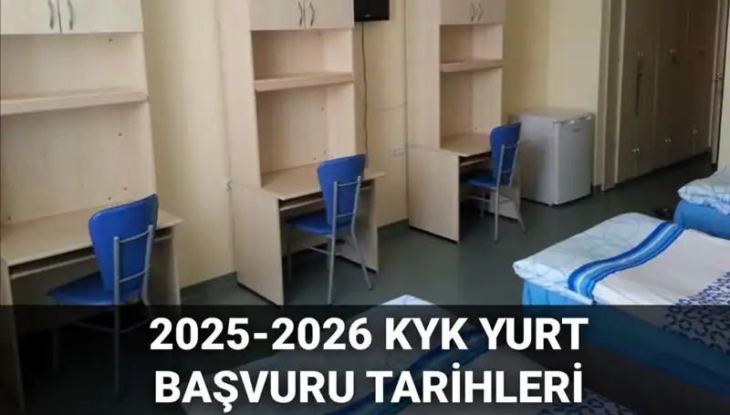 KYK Yurt Başvuruları 2025-2026: Tüm Detaylar ve Tarihler