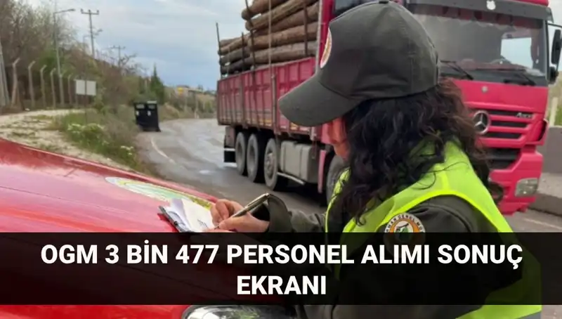 Orman Genel Müdürlüğü'nden Tam 3.477 Personel Alımı Sonuçları Açıklandı