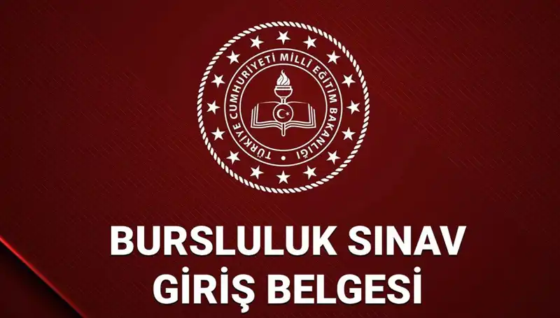 2025 Bursluluk Sınavı Giriş Yerleri Açıklandı! İşte Detaylar