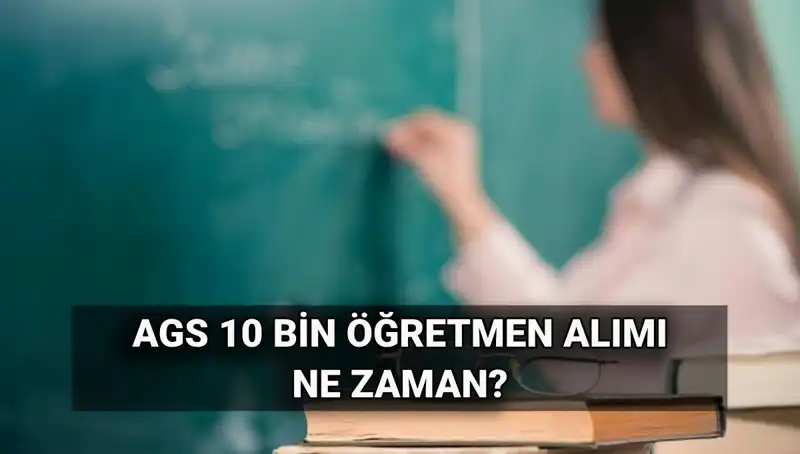 MEB AGS ile 10 Bin Öğretmen Alımında Branş Dağılımı ve Atama Tarihleri
