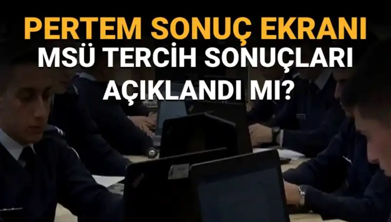 Millî Savunma Üniversitesi Tercih Sonuçları 2025 İçin Heyecan Dorukta!
