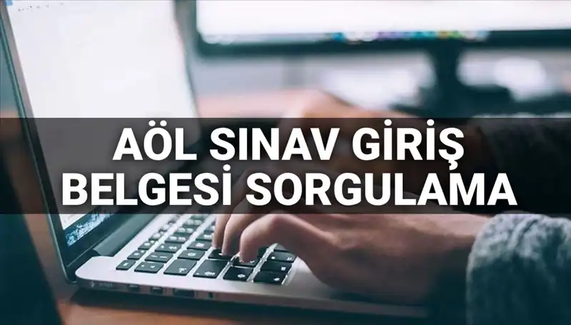 AÖL Sınav Giriş Belgeleri 2025: Ne Zaman Yayınlanacak ve Nasıl Sorgulanacak?
