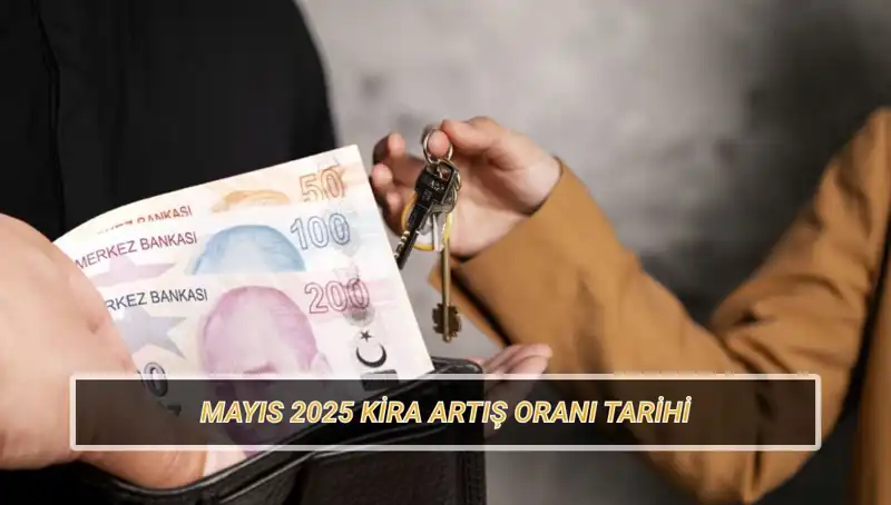 Mayıs 2025 Kira Artış Oranı Açıklanma Tarihi: Ne Zaman Bekleniyor?