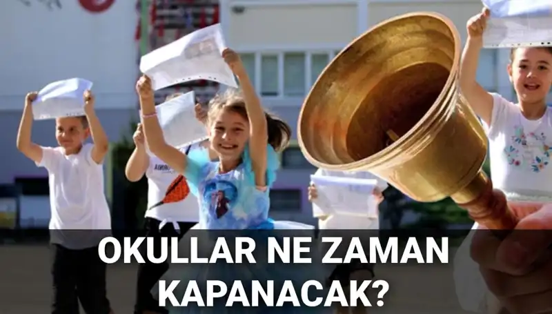 Okullar Ne Zaman Kapanacak? Karneler Hakkında Her Şey!