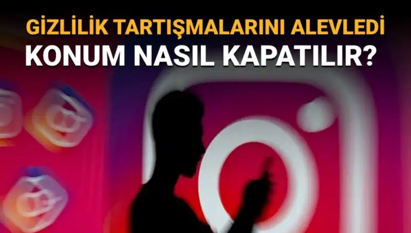 Instagram'da Konum Kapatma İle Arkadaş Haritasını Nasıl Gizlersiniz?