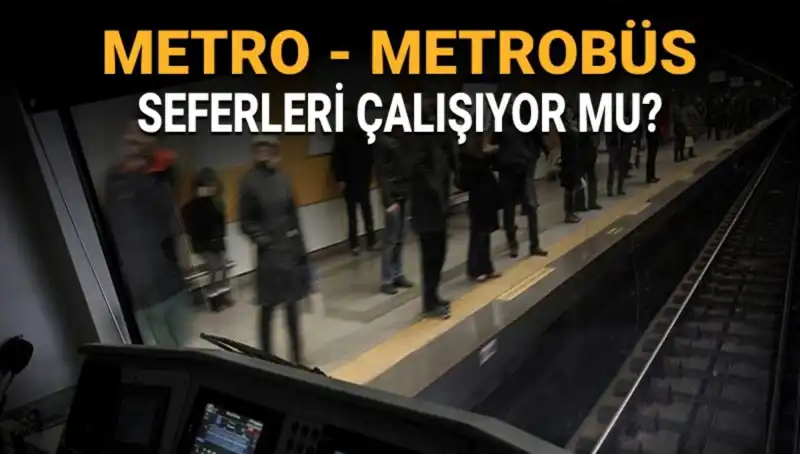 İstanbul'da Metro ve Metrobüs Seferleri Durdu mu? Son Gelişmeler