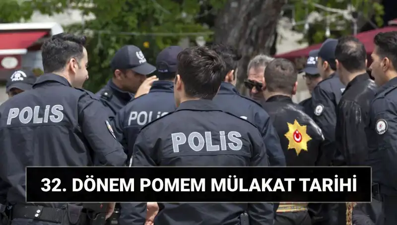 32. Dönem POMEM Mülakatlarının Sonuçları ve Takvimdeki Önemli Gelişmeler
