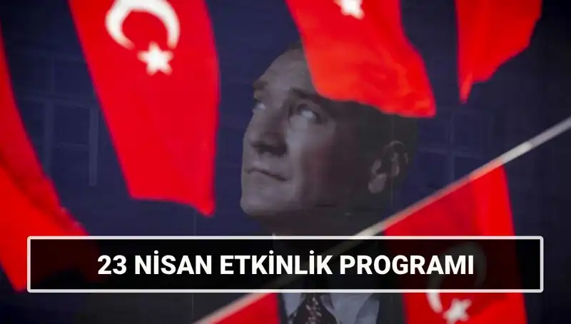 2025'te 23 Nisan’da İstanbul, İzmir ve Ankara’da Hangi Etkinlikler Yapılacak?